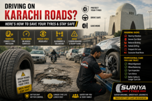 Driving on Karachi Roads? Here’s How to Save Your Tyres & Stay Safe